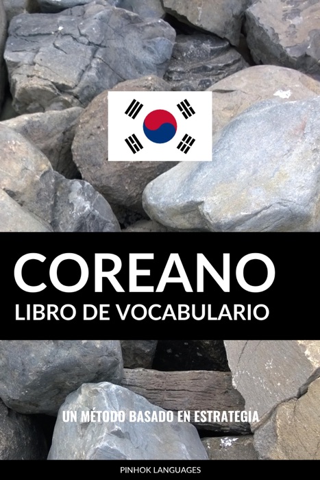 Libro de Vocabulario Coreano: Un Método Basado en Estrategia
