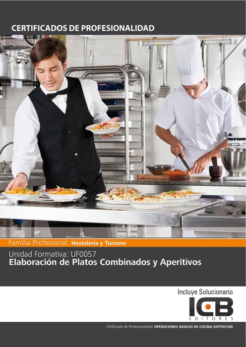 UF0057: ELABORACIÓN DE PLATOS COMBINADOS Y APERITIVOS (HOTR0108)