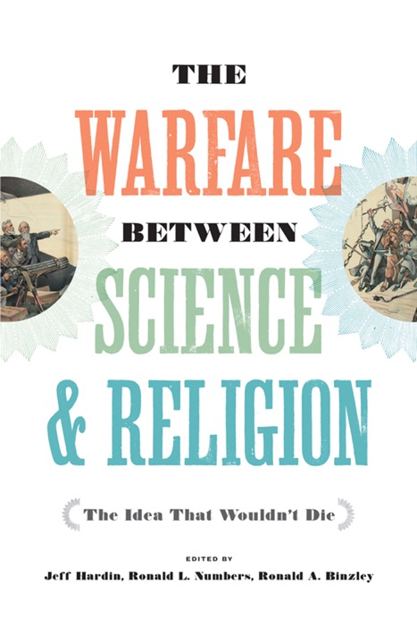 The Warfare between Science and Religion