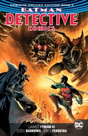 Batman - Detective Comics: The Rebirth Deluxe Edition Book 3 - James Tynion IV, Christopher Sebela, Carmen Carnero, Eddy Barrows, Álvaro Martínez & Joe Bennett by  James Tynion IV, Christopher Sebela, Carmen Carnero, Eddy Barrows, Álvaro Martínez & Joe Bennett PDF Download
