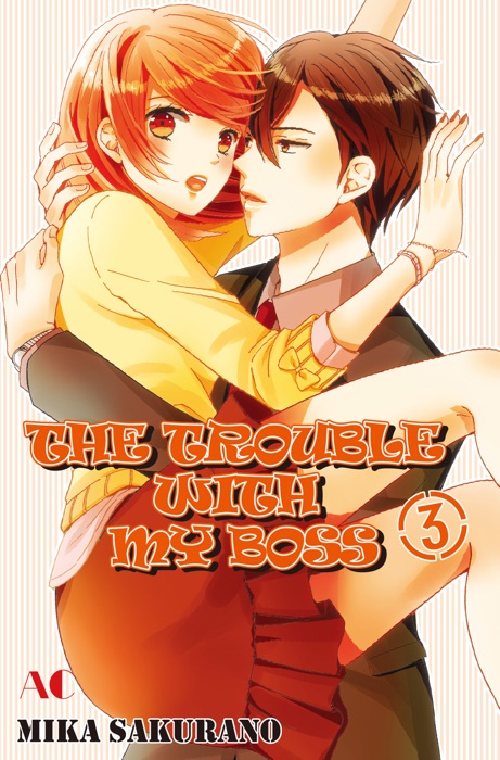 THE TROUBLE WITH MY BOSS Volume 3