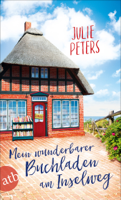 Julie Peters - Mein wunderbarer Buchladen am Inselweg artwork