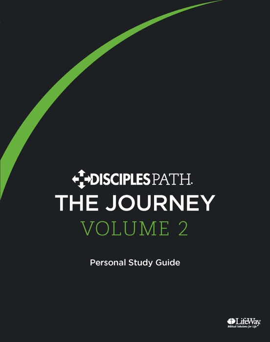 Disciples Path: The Journey Personal Study Guide Volume 2