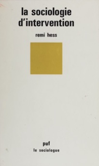 La Sociologie d'intervention - Remi Hess