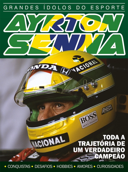 Ayrton Senna - Grandes Ídolos do Esporte Ed.03