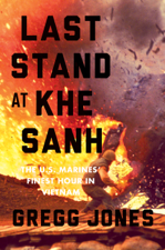 Last Stand at Khe Sanh - Gregg Jones Cover Art