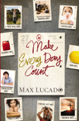 Make Every Day Count - Teen Edition - Max Lucado