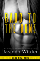 Jasinda Wilder - Badd to the Bone artwork