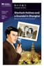 Sherlock Holmes and a Scandal in Shanghai - Arthur Conan Doyle