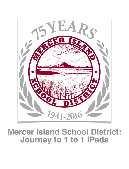 Mercer Island School District: Journey to 1 to 1 iPads