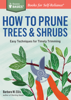 How to Prune Trees & Shrubs - Barbara W. Ellis