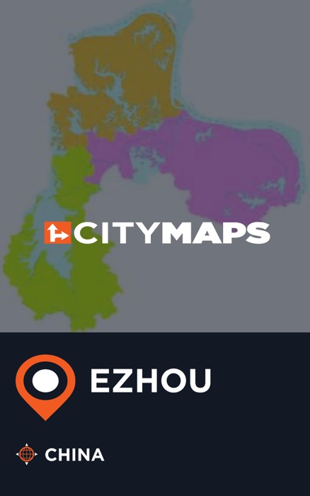 City Maps Ezhou China