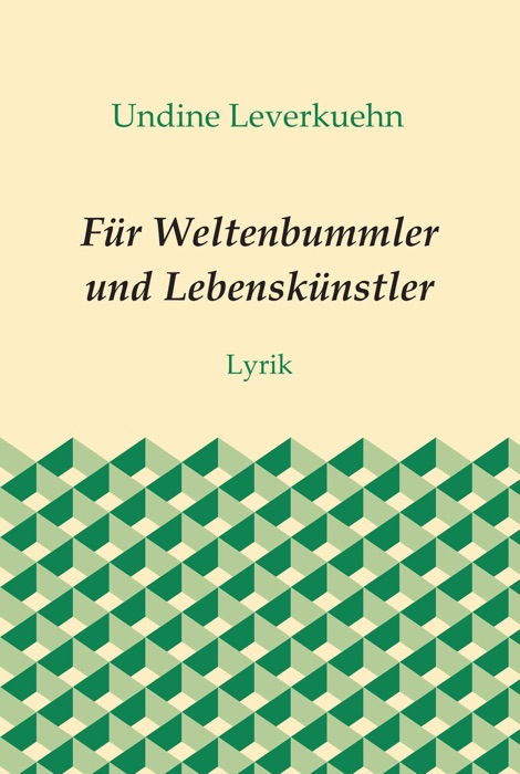 Für Weltenbummler und Lebenskünstler