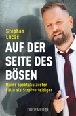 Auf der Seite des Bösen - Stephan Lucas