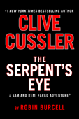 Clive Cussler The Serpent's Eye - Robin Burcell