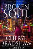 The Broken Soul - Cheryl Bradshaw & Janet Fix