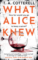 T. A. Cotterell - What Alice Knew artwork