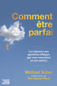 Comment être parfait - Michael Schur