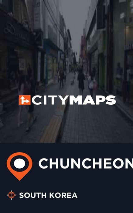 City Maps Chuncheon South Korea