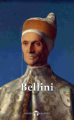 Delphi Complete Works of Giovanni Bellini (Illustrated) - Giovanni Bellini & Peter Russell