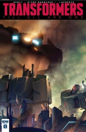 Transformers: Till All Are One #8 - Mairghread Scott by  Mairghread Scott PDF Download