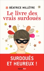 Download Le Livre des vrais surdoués