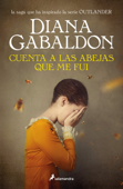 Cuenta a las abejas que me fui (Saga Outlander 9) - Diana Gabaldon