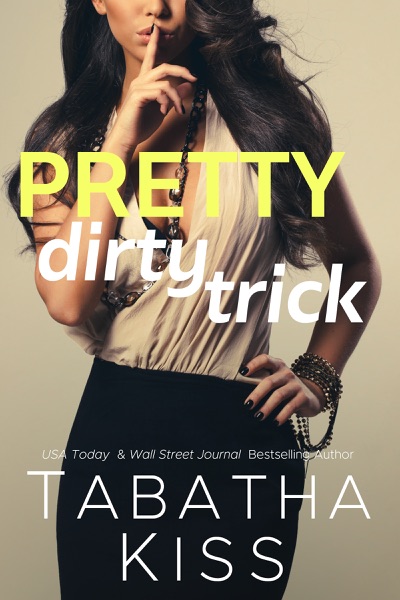 Pretty Dirty Trick