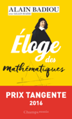 Éloge des mathématiques - Alain Badiou