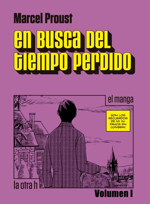 En busca del tiempo perdido (Vol. I)