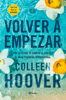 Volver a empezar (It Starts with Us) (Edición mexicana) - Colleen Hoover