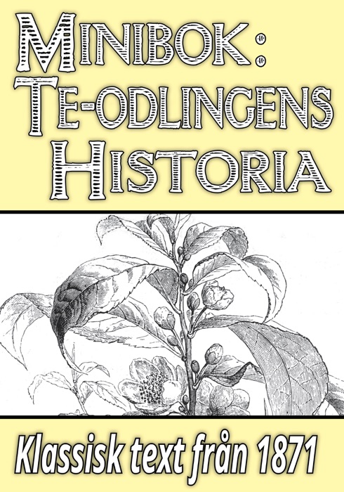 Minibok: Te-odlingens historia