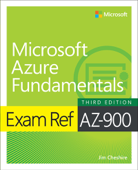 Exam Ref AZ-900 Microsoft Azure Fundamentals - Jim Cheshire