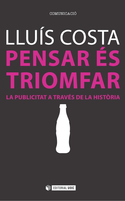 Pensar és triomfar. La publicitat a través de la història