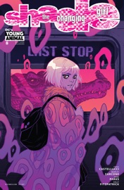 Shade, The Changing Girl (2016-) #8 - Cecil Castellucci, Marley Zarcone & Audrey Mok by  Cecil Castellucci, Marley Zarcone & Audrey Mok PDF Download
