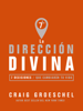 La dirección divina - Craig Groeschel