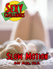 Sexy Challenge - Slow Motion - Rob Alex, Ph.D.