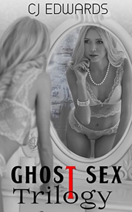 Ghost Sex Trilogy