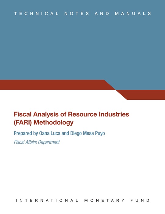 Fiscal Analysis of Resource Industries : (FARI Methodology)