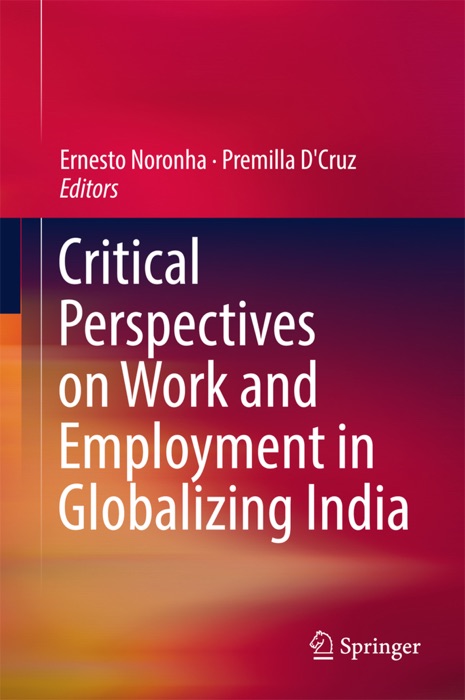 Critical Perspectives on Work and Employment in Globalizing India