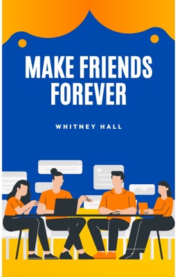 Make Friends Forever