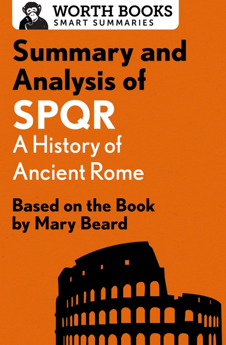 Summary and Analysis of SPQR: A History of Ancient Rome