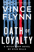 Oath of Loyalty - Vince Flynn & Kyle Mills Cover Art