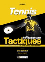 Tennis - Les fondamentaux tactiques