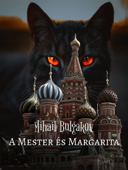 A Mester és Margarita - Mihail Bulgakov