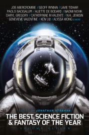 The Best Science Fiction and Fantasy of the Year, Volume Eleven