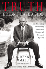 Truth Doesn't Have a Side - Bennet Omalu Cover Art