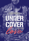 Under Cover Love - Ethan - Clara Brunelli