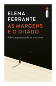As margens e o ditado - Elena Ferrante