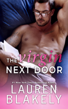 The Virgin Next Door - Lauren Blakely Cover Art